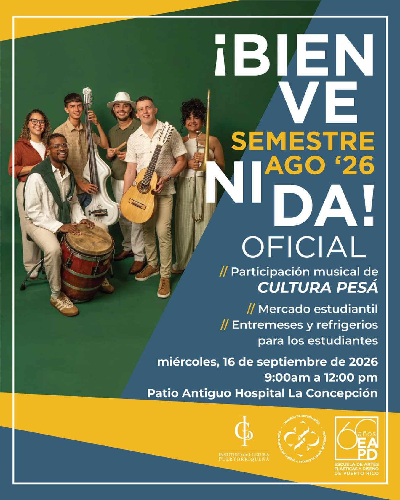 🎉✨ &iexcl;BIENVENIDA SEMESTRE AGO &lsquo;26! ✨🎉  Comenzamos el semestre con m&uacute;sica, creatividad y comunidad. 💙💛  🎶 Participaci&oacute;n musical de Cultura Pes&aacute;
🛍️ Mercado Estudiantil + Entremeses y refrigerios  🕘 9:00 a. m. a 12:00 p. m.  📅 Mi&eacute;rcoles, 16 de septiembre de 2026
📍 Patio del Antiguo Hospital La Concepci&oacute;n
Una ma&ntilde;ana para encontrarnos, disfrutar y darle la bienvenida a todo lo que nos espera este semestre. 🎨✨  &iexcl;Les esperamos! 🎉  #EAPD #RetaTuCreatividad #BienvenidaEAPD #SemestreAgosto2026 #ComunidadEAPD